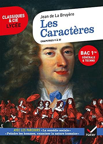 Les caractères : chapitres V à XI (1688-1696) : suivi d'un dossier nouveau bac