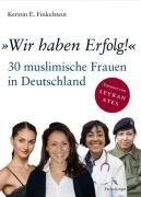 "Wir haben Erfolg!" 30 muslimische Frauen in Deutschland