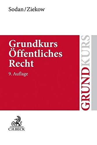 Grundkurs Öffentliches Recht: Staats- und Verwaltungsrecht