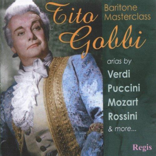 Tito Gobbi/Baritone Masterclass