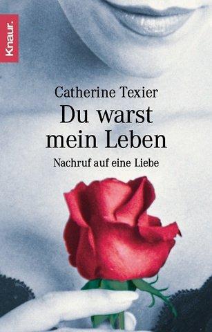 Du warst mein Leben: Nachruf auf unsere Liebe