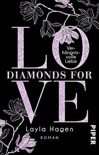 Diamonds For Love – Verhängnisvolle Liebe: Roman