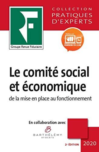 Le comité social et économique : de la mise en place au fonctionnement : 2020