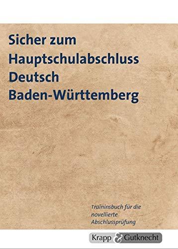 Sicher zum Hauptschulabschluss Deutsch Baden-Württemberg 2020 - Schneeriese: Trainingsbuch, Schülerarbeitsheft, Prüfungsvorbereitung, Lernmittel