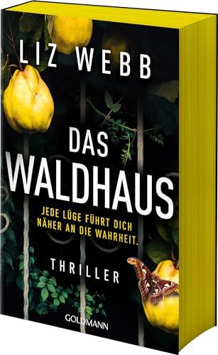 Das Waldhaus: Thriller - Mit farbigem Buchschnitt in limitierter Auflage