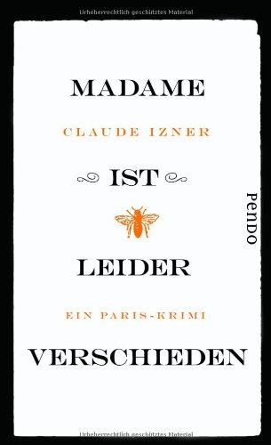 Madame ist leider verschieden: Ein Paris-Krimi (Paris-Krimis)