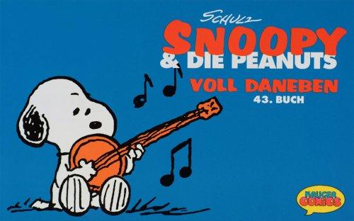 Snoopy & die Peanuts, Bd.43, Voll daneben