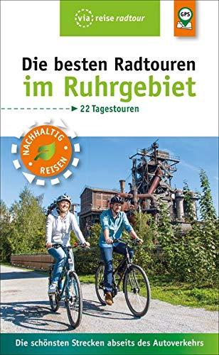 Die besten Radtouren im Ruhrgebiet: Die schönsten Strecken abseits des Autoverkehrs (via reise radtour)