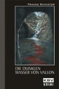 Die dunklen Wasser von Vallon