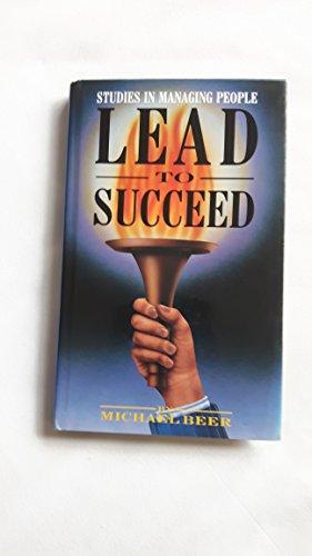 Lead to Succeed: Studies in Managing People