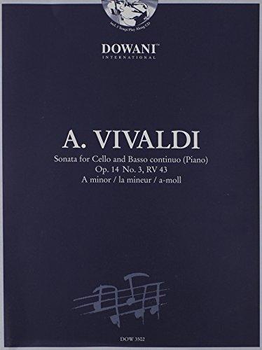 Vivaldi: Sonata for Cello and Basso Continuo in a Minor, Op. 14, No. 3, RV 43