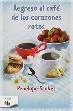 Regreso al café de los corazones rotos (Ficción)