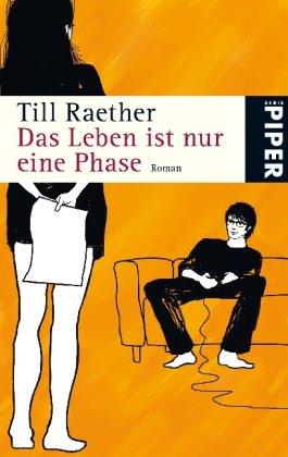 Das Leben ist nur eine Phase: Roman