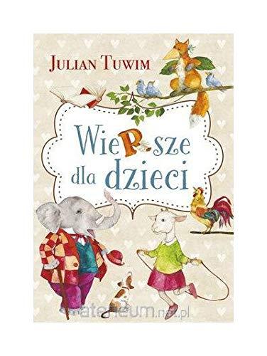 Wiersze dla dzieci - Julian Tuwim [KSIÄĹťKA]