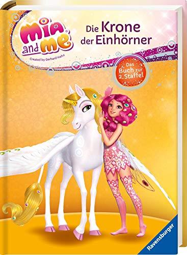 Mia and me: Die Krone der Einhörner: Das Buch zur 2. Staffel