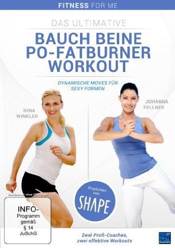 Fitness For Me: Das ultimative Bauch Beine Po-Fatburner Workout - Dynamische Moves für sexy Formen