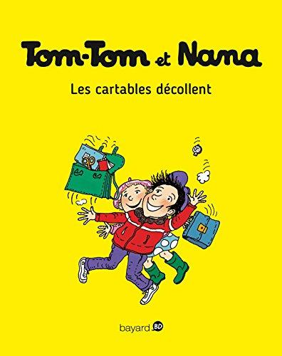 Tom-Tom et Nana. Vol. 04. Les cartables décollent