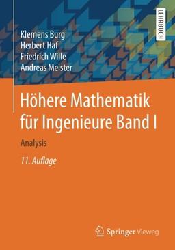 1: Höhere Mathematik für Ingenieure Band I: Analysis