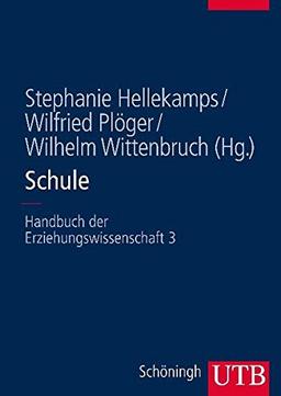 Schule: Handbuch der Erziehungswissenschaft 3