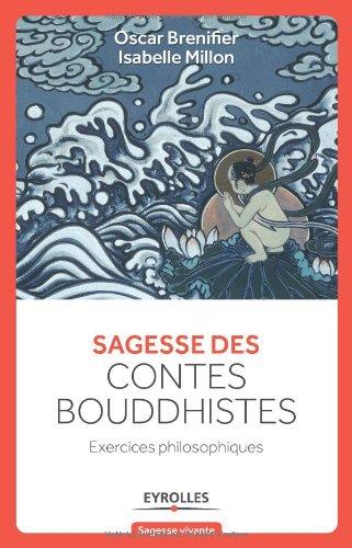 Sagesse des contes bouddhistes : exercices philosophiques