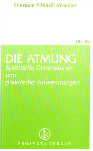 Die Atmung: Spirituelle Dimensionen und praktische Anwendungen