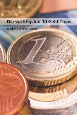 Die wichtigsten 10 Geld-Tipps