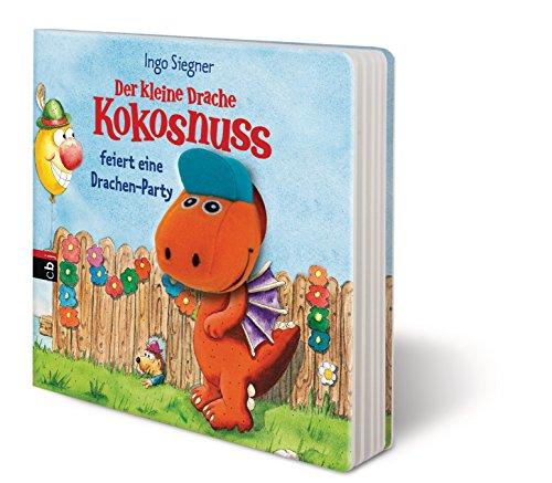 Der kleine Drache Kokosnuss feiert eine Drachen-Party: Pappbilderbuch (Bilderbücher, Band 2)