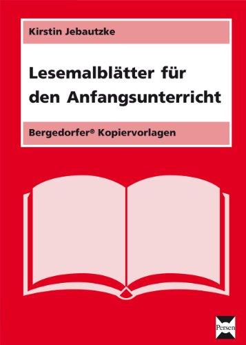 Lesemalblätter für den Anfangsunterricht: 1. Klasse