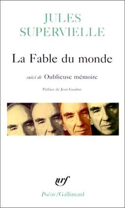 La Fable du monde. Oublieuse mémoire