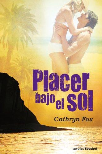 Placer bajo el sol (Erótica, Band 1)