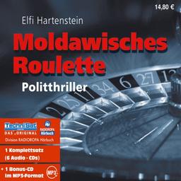 Moldawisches Roulette. 6 CDs + mp3-CD . Politthriller