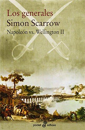 Los Generales II: Napoelón vs.Wellington (Pocket Edhasa, Band 479)