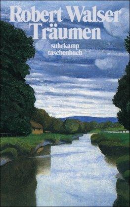 Sämtliche Werke in zwanzig Bänden: Sechzehnter Band: Träumen. Prosa aus der Bieler Zeit. 1913-1920 (suhrkamp taschenbuch)