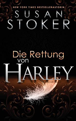 Die Rettung von Harley (Die Delta Force Heroes, Band 3)