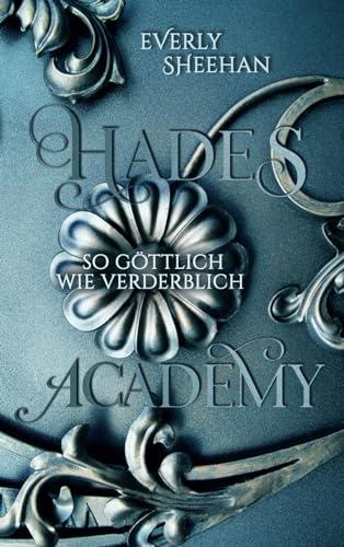 HADES ACADEMY: so göttlich wie verderblich