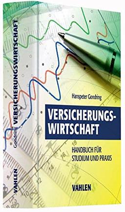 Versicherungswirtschaft: Handbuch für Studium und Praxis