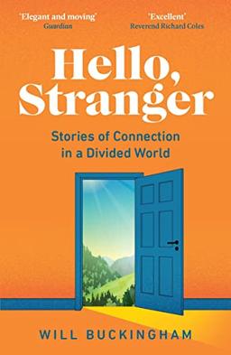 Hello, Stranger: How We Find Connection in a Disconnected World