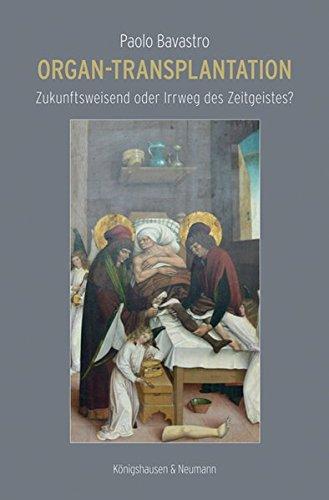 Organ-Transplantation: Zukunftsweisend oder Irrweg des Zeitgeistes?