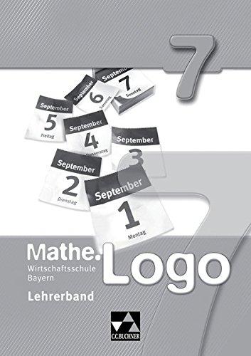 Mathe.Logo Wirtschaftsschule Bayern / Mathe.Logo Wirtschaftsschule LB 7