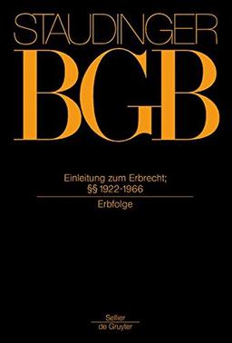 J. von Staudingers Kommentar zum Bürgerlichen Gesetzbuch mit Einführungsgesetz und Nebengesetzen. Erbrecht: J. von Staudingers Kommentar zum ... (Erbfolge) (Staudinger Einzelband-Aktion)