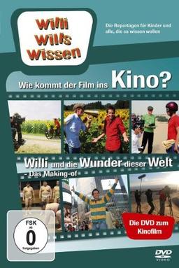 Willi will's wissen - Wie kommt der Film ins Kino? Das Making of