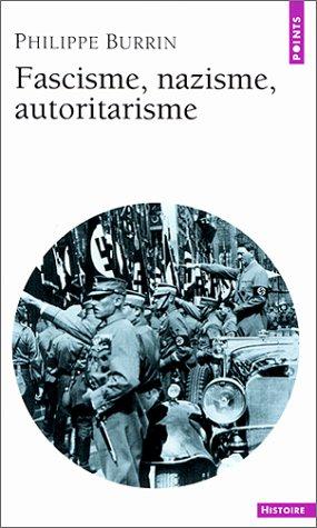 Fascisme, nazisme, autoritarisme