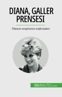 Diana, Galler Prensesi: Ülkenin sevgilisinin trajik kaderi