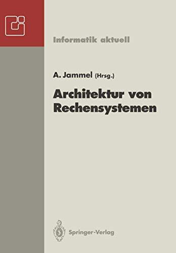 Architektur von Rechensystemen: 12. GI/ITG-Fachtagung, Kiel, 23.-25. März 1992 (Informatik aktuell) (German Edition)