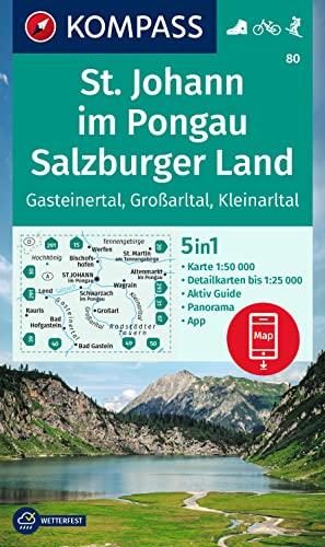 KOMPASS Wanderkarte 80 St. Johann im Pongau, Salzburger Land 1:50000: 5in1 Wanderkarte mit Aktiv Guide, Detailkarten und Panorama inklusive Karte zur ... in der KOMPASS-App. Fahrradfahren. Skitouren.