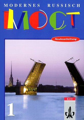 Moct - Modernes Russisch - Bisherige Ausgabe: Moct Modernes Russisch. Neubearbeitung Lehrbuch Band 1.: BD 1