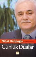 Nihat Hatipoglu'nun Kaleminden Günlük Dualar