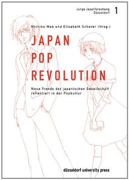 Japan-Pop Revolution 1. Wie Popkultur Trends der japanischen Gesellschaft reflektiert