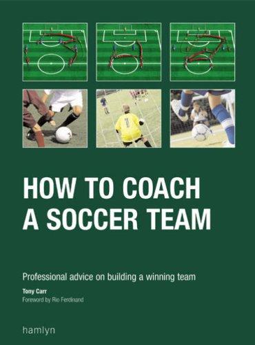 How to Coach a Soccer Team: Professional Advice on Buliding a Winning Team