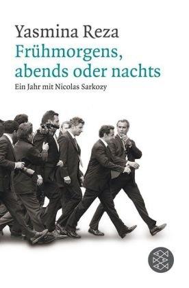 Frühmorgens, abends oder nachts: Ein Jahr mit Nicolas Sarkozy